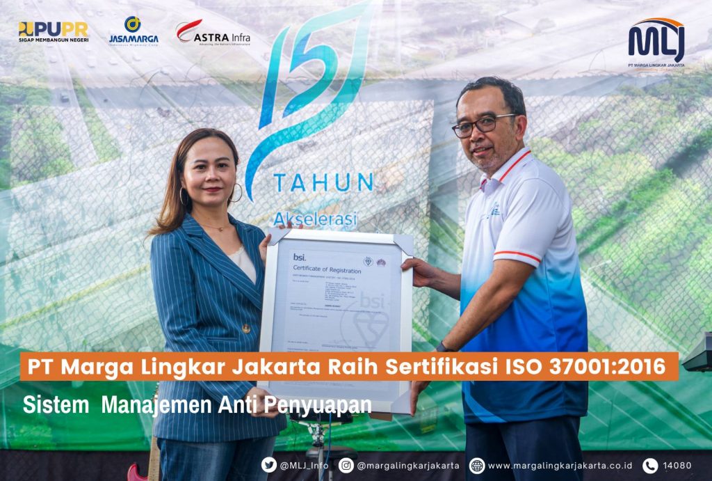 PT Marga Lingkar Jakarta Raih Sertifikasi ISO 37001 2016 Sistem