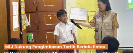 MLJ Dukung Pengimbasan Tertib Berlalu lintas melalui Program MLJ Mengajar