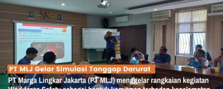 Melatih Kesigapan Petugas, PT MLJ Gelar Simulasi Tanggap Darurat