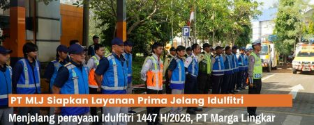 PT MLJ Siapkan Layanan Prima Jelang Idulfitri 1447 H/2026